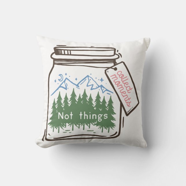 Sammeln von Momenten Cooler Camping-Quote Kissen (Vorderseite)