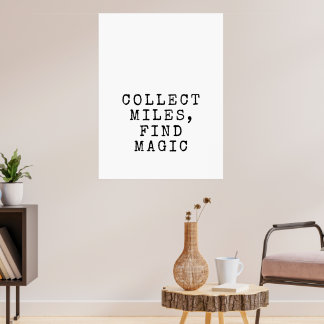 Sammle Meilen, Finde Magie-Reisezitat Poster