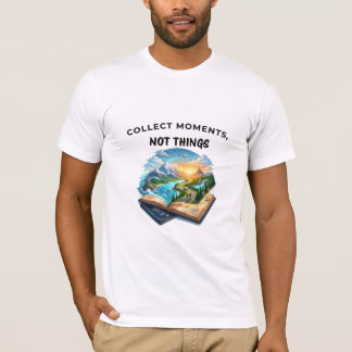Sammle Momente, keine Dinge | Reise-Zitat für Aben T-Shirt