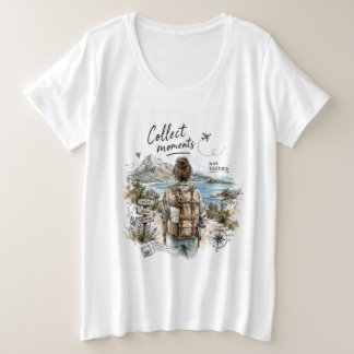 Sammle Momente, keine Dinge Reisezitat Große Größe T-Shirt