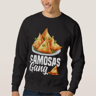 Samosas Food Samosa Maker Indischer Feinschmecker Sweatshirt