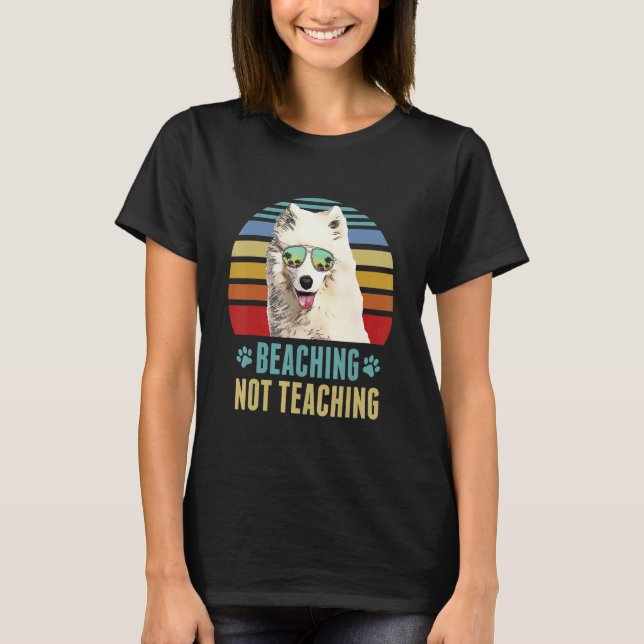 Samoyed Dog Lehrer Sommer nicht lehren T-Shirt (Vorderseite)