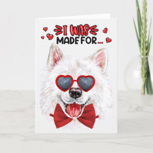 Samoyed Dog Made for Love You Valentine Feiertagskarte