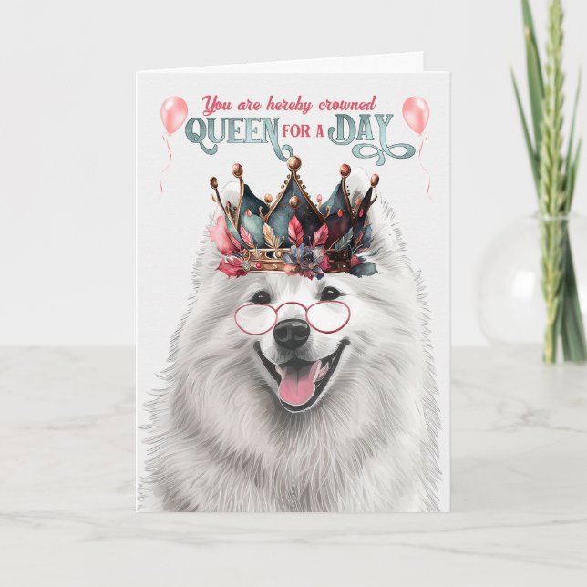 Samoyed Dog Queen für Day Funny Birthday Karte (Vorderseite)