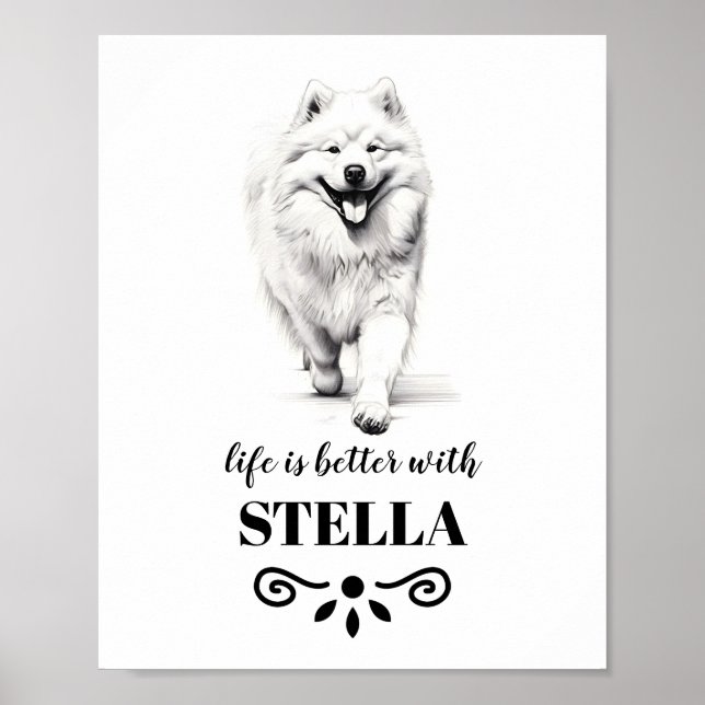 Samoyed Life ist besser mit dem benutzerdefinierte Poster (Vorne)