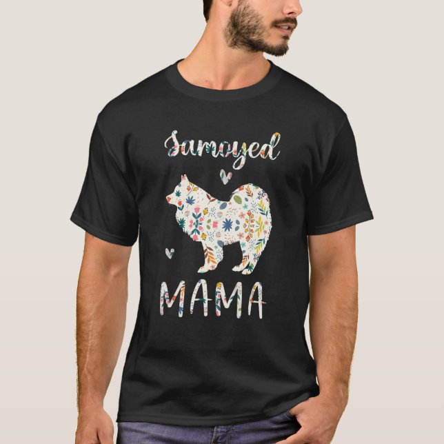 Samoyed Mama Floral Hund Mama Liebe 1 T-Shirt (Vorderseite)
