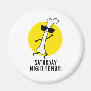 Samstagabend Femur Funny Bone Pub Magnet