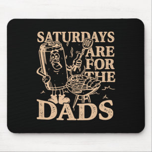 Samstage sind für die Väter Bbq Grill Lustig Mousepad