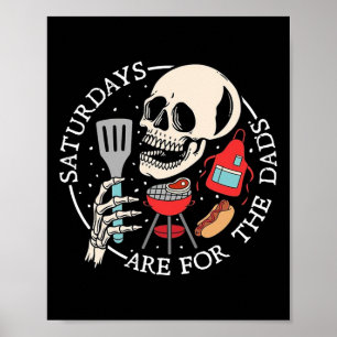 Samstage sind für die Väter Lustiges Skelett BBQ D Poster