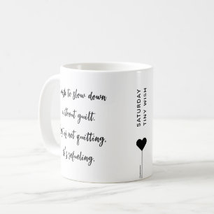 Samstagmorgen-Affirmationsskript-Zitat Kaffeetasse