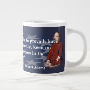 Samuel Adams Zitat über Brush Fires of Freedom Jumbo-Tasse