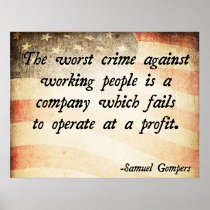 Samuel Gompers Zitat Poster