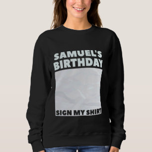 SAMUEL ITu2019S MEIN GEBURTSTAG MEIN SHIRT Persona