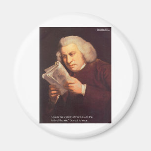 Samuel Johnson Liebe is Wisdom Gifts Karten etc. Magnet