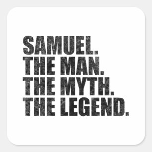 Samuel Name, Samuel Der Mann Der Mythos Die Legend Quadratischer Aufkleber