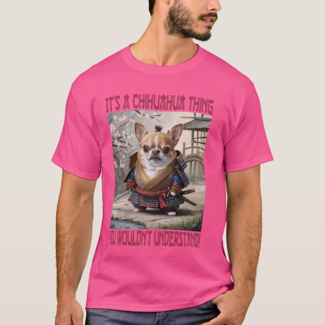 Samurai Chihuahua Thing Funny Dog T-Shirt (Vorderseite)