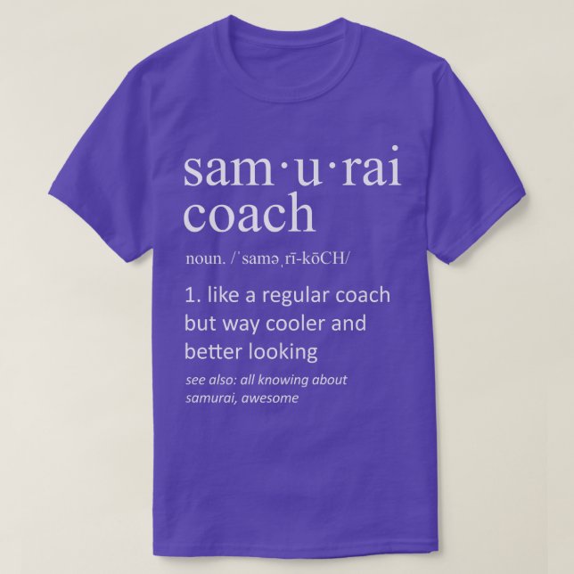 Samurai Coach Definition Funny Samurai Vater (2) T-Shirt (Design vorne)