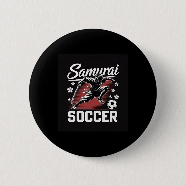 Samurai Fußball Krieger Geist Fußball Katana Kling Button (Vorderseite)