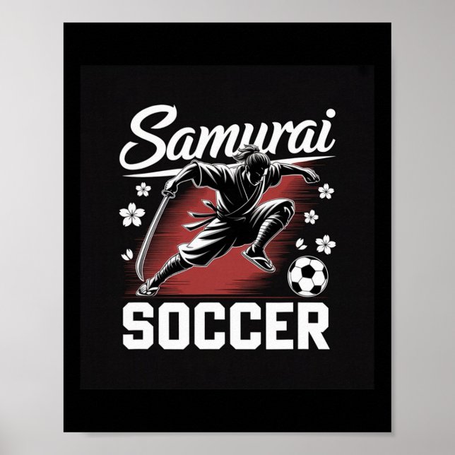 Samurai-Fußballkriegergeist Fußball Katana-Klinge  Poster (Vorne)