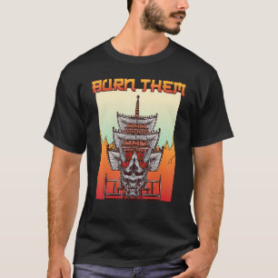 Samurai verbrennen sie Shogun Otaku Katana D T-Shirt