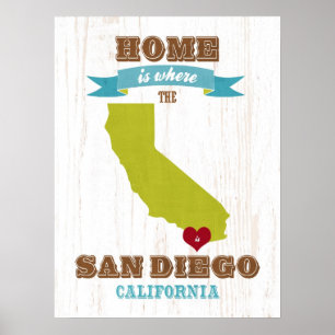 San Diego, Kalifornien Karte - Zuhause ist der Ort Poster