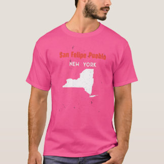 San Felipe Pueblo New York Usa Staat America Trave T-Shirt