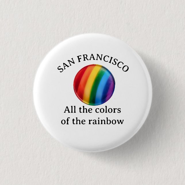San Francisco Die ganze Farbe des Regenbogens Button (Vorderseite)