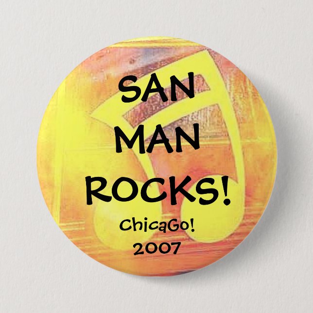 San-Mann schaukelt II Chicago! 2007 Button (Vorderseite)
