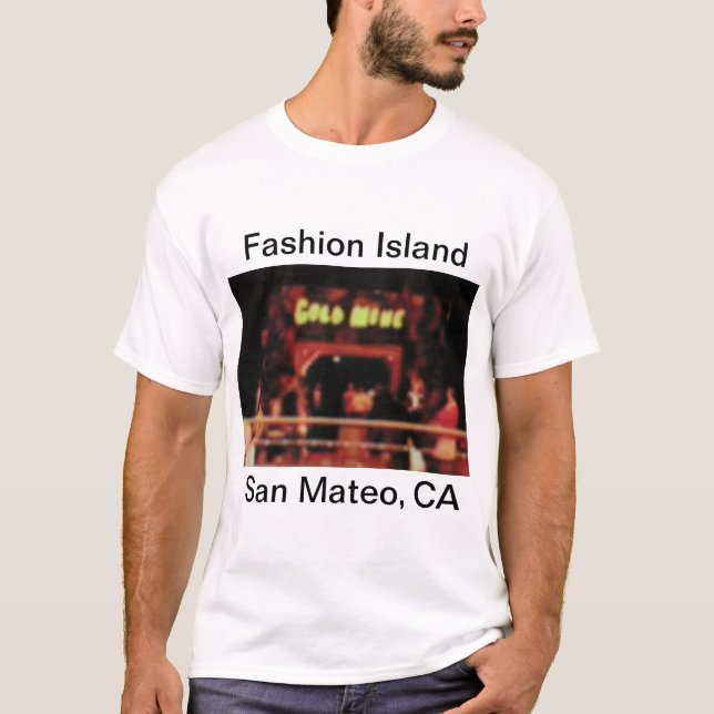 San Mateo Fashion Island Gold Mine T Shirt (Vorderseite)