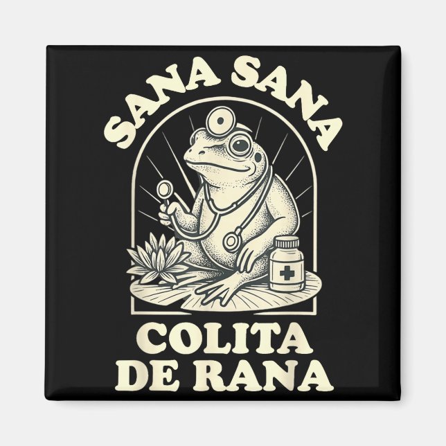 Sana Sana Colita De Rana Cute Frog Design  Magnet (Vorne)