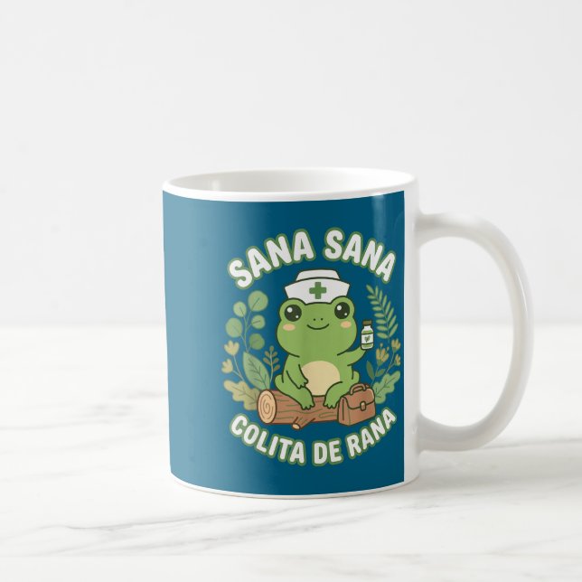 Sana Sana Colita De Rana Mexican Nurse Frog  Kaffeetasse (Rechts)