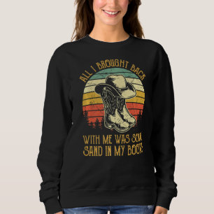 Sand in meinen Booten Südliche Western Country Mus Sweatshirt
