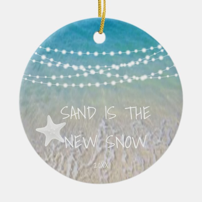 Sand Is The New Snow Beach Christmas Ornament (Vorne)