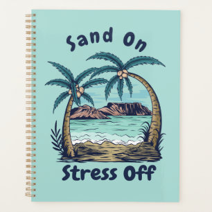 Sand On, Stress Off Planer