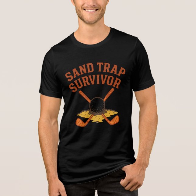 Sand Trap Survivor im Stil der Neuheit Tri-Blend Shirt (Vorderseite)