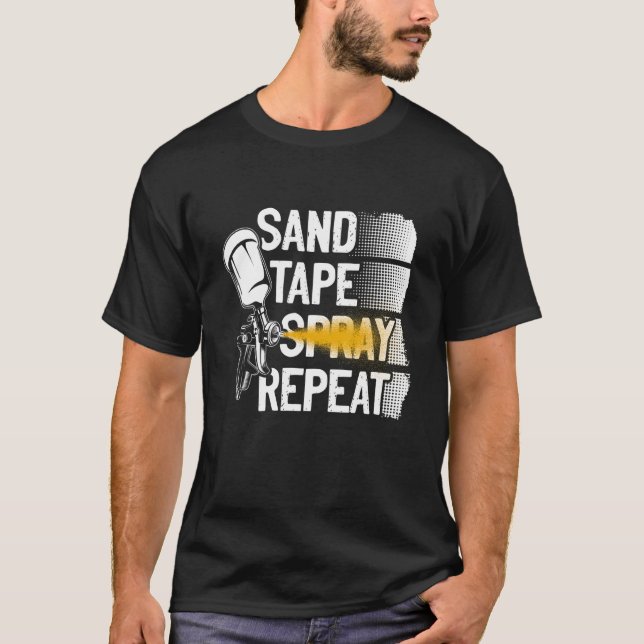 Sandbänder-Spray-Repeat-Automotive Painter T-Shirt (Vorderseite)