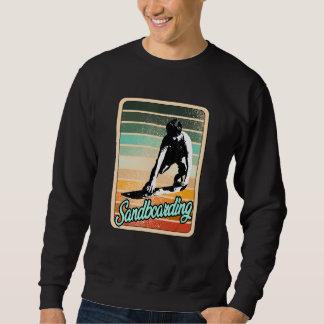 Sandboarden Spaß Sport Vintage Sonnenuntergang Ret Sweatshirt