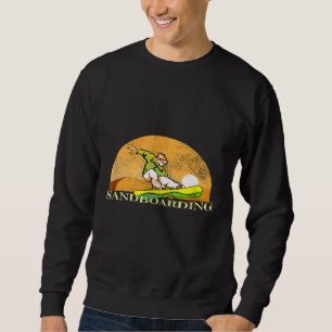 Sandboarden und Boarding-Schlitten-Skifahren Sweatshirt