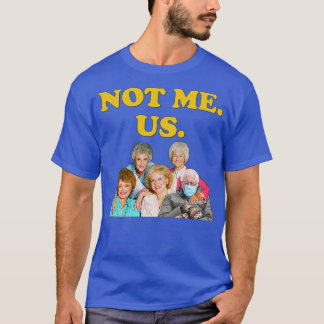 Sanders Not Me Us Mittens Meme T-Shirt