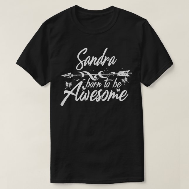 SANDRA Geschenk Name Funny Personalisiert Women Ge T-Shirt (Design vorne)