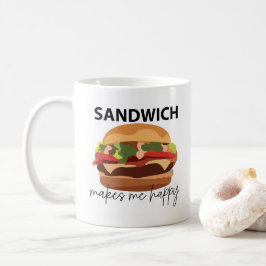 Sandwich macht mich glücklich kaffeetasse