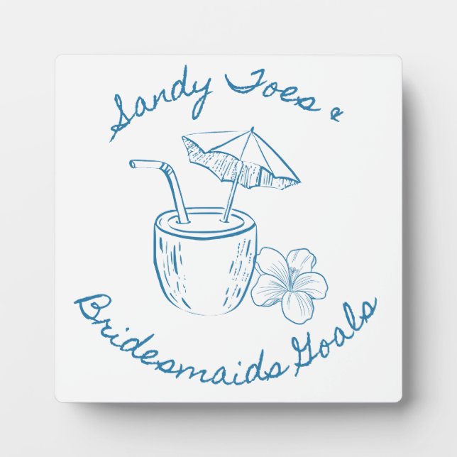 Sandy Toe & Bridesmaids Goals Coastal Bachelorette Fotoplatte (Vorderseite)