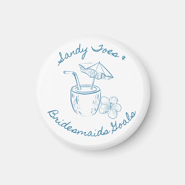Sandy Toe & Bridesmaids Goals Coastal Bachelorette Magnet (Vorne)