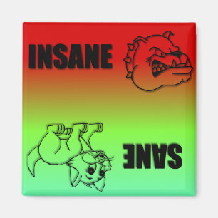 Sane oder Insane Magnet