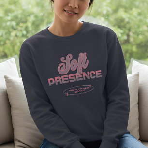 Sanfte Beobachtungen   Soft Presence Sweatshirt