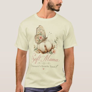 Sanfte Mama, die sanfte Berührung der Natur T-Shirt