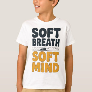 Sanfter Atem Sanfter Geist Löwenzahn Yoga Inspirat T-Shirt