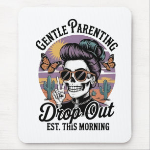 Sanfter Elternteil-Drop-Out Est. Heute Morgen Mousepad