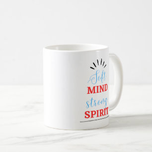 „Sanfter Geist, starker Geist“ Inspirations-Tasse Kaffeetasse