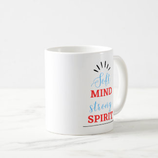 „Sanfter Geist, starker Geist“ Inspirations-Tasse Kaffeetasse